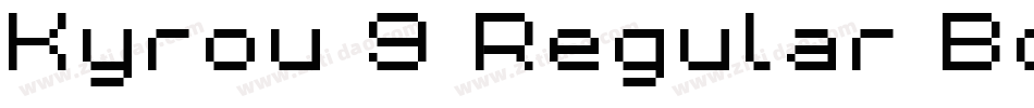 Kyrou 9 Regular Bold字体转换